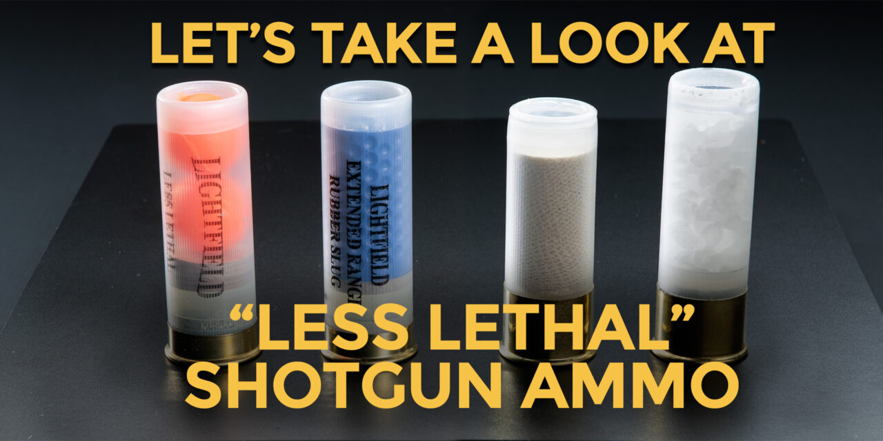 Testing Less Lethal